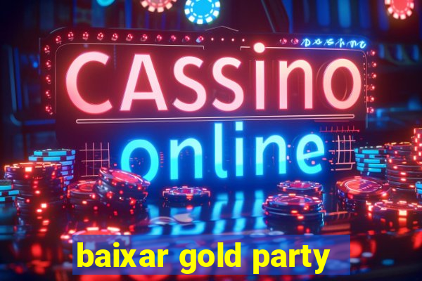 baixar gold party - slots